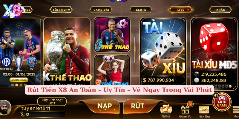 rút tiền x8 an toàn uy tín về ngay trong vài phút